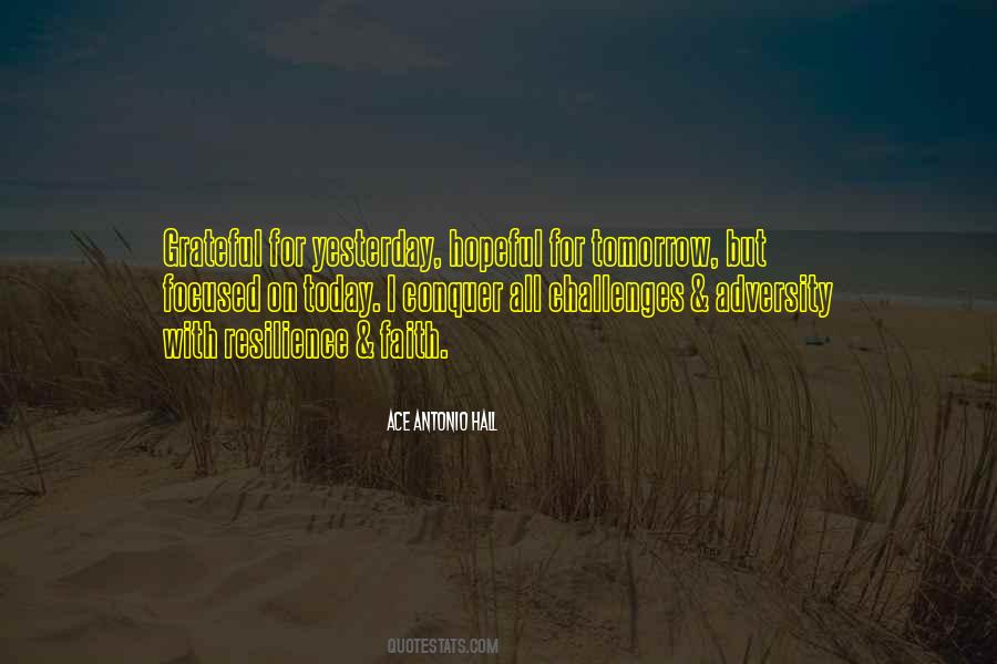 Ace Antonio Hall Quotes #185384