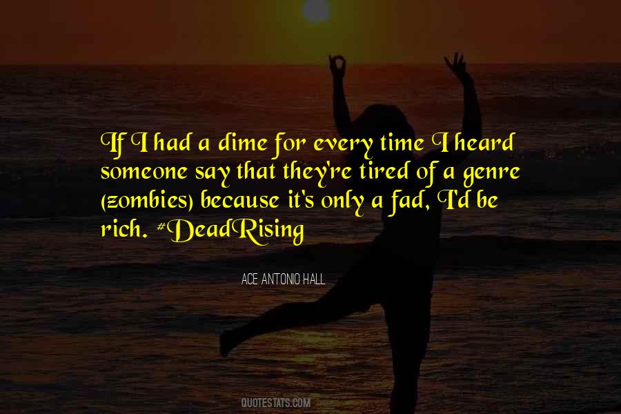 Ace Antonio Hall Quotes #433086