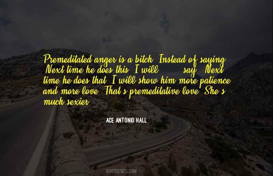 Ace Antonio Hall Quotes #444184