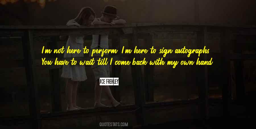 Ace Frehley Quotes #1262902