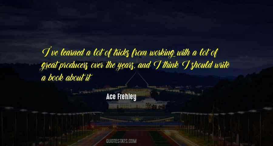 Ace Frehley Quotes #1295812