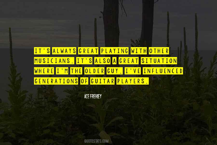 Ace Frehley Quotes #1334812