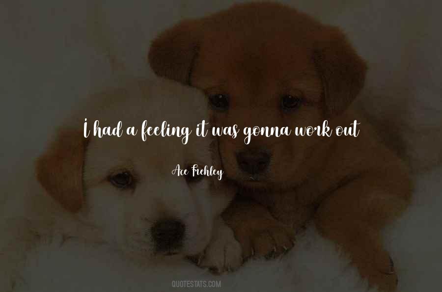 Ace Frehley Quotes #1474363