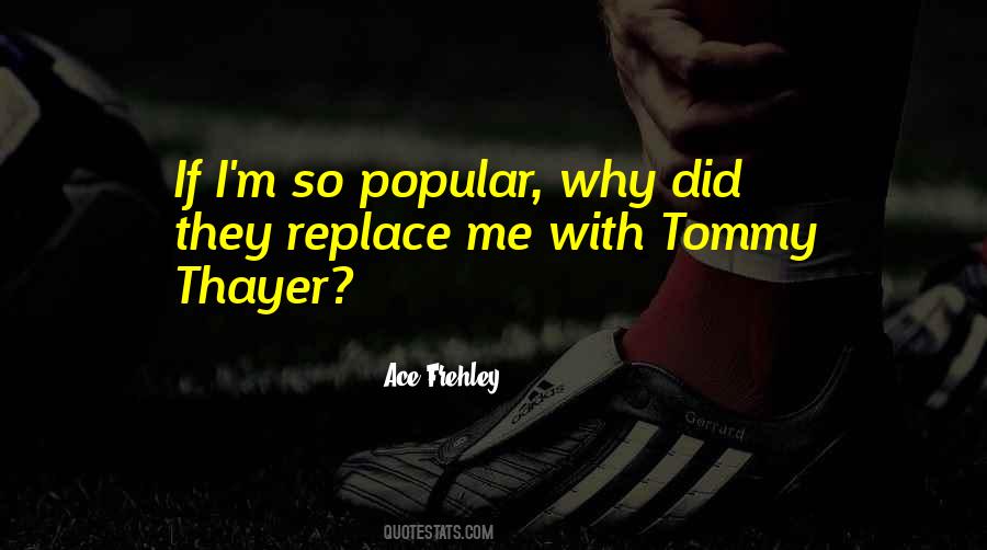 Ace Frehley Quotes #1513544