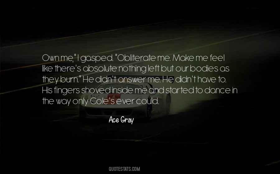 Ace Gray Quotes #1673895 Ace Gray Quotes #1673895