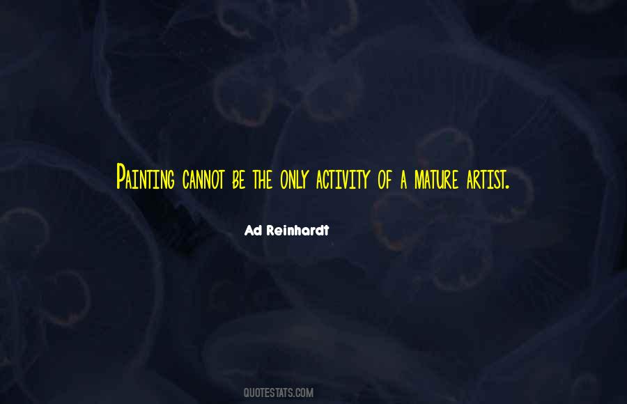 Ad Reinhardt Quotes #428509