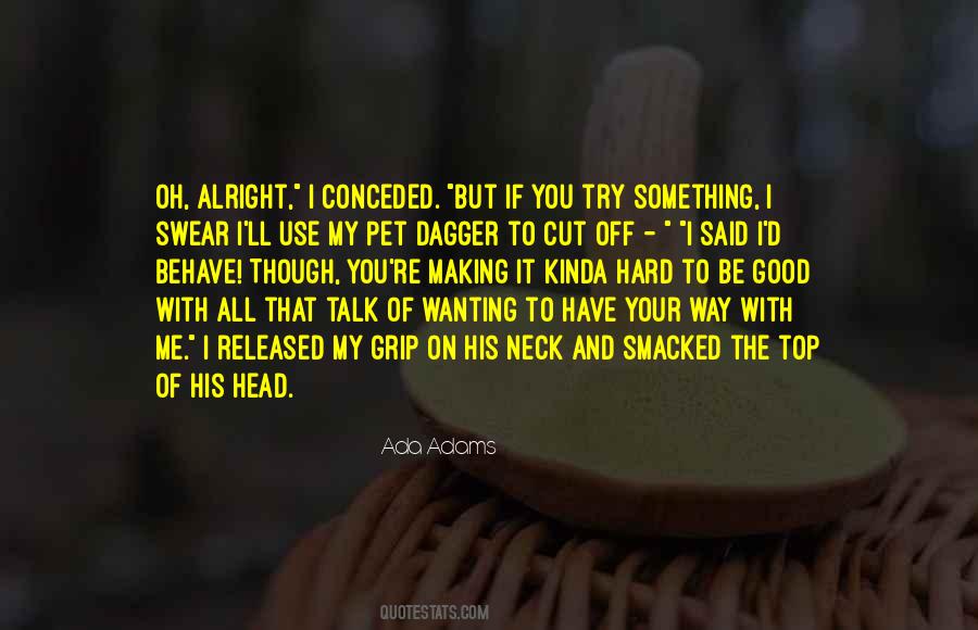 Ada Adams Quotes #293925