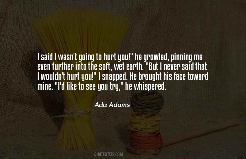 Ada Adams Quotes #903252