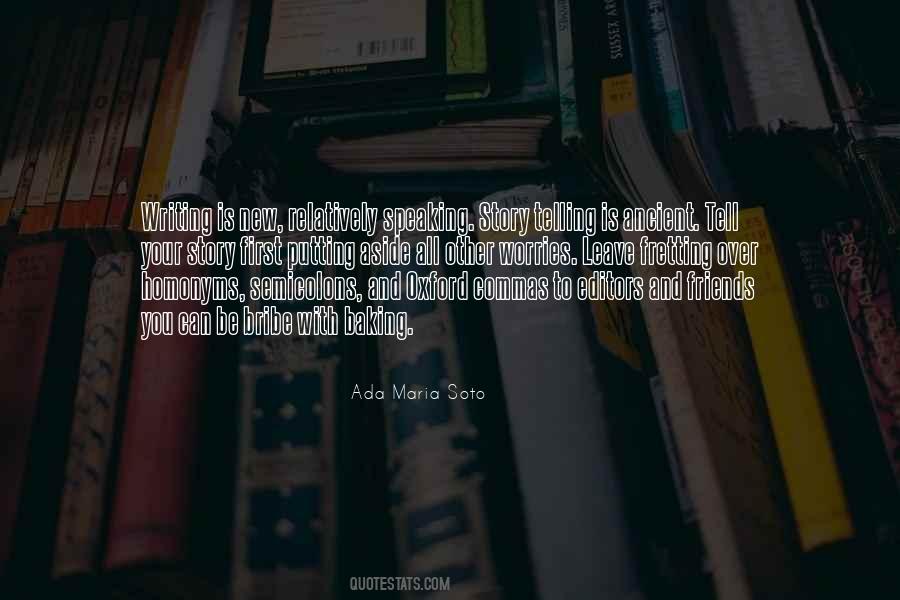 Ada Maria Soto Quotes #1128308