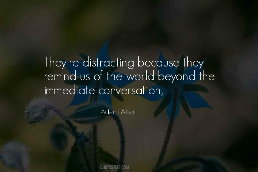 Adam Alter Quotes #1545897