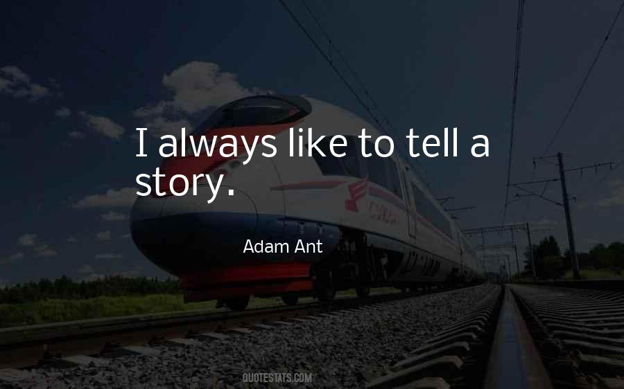 Adam Ant Quotes #1466729