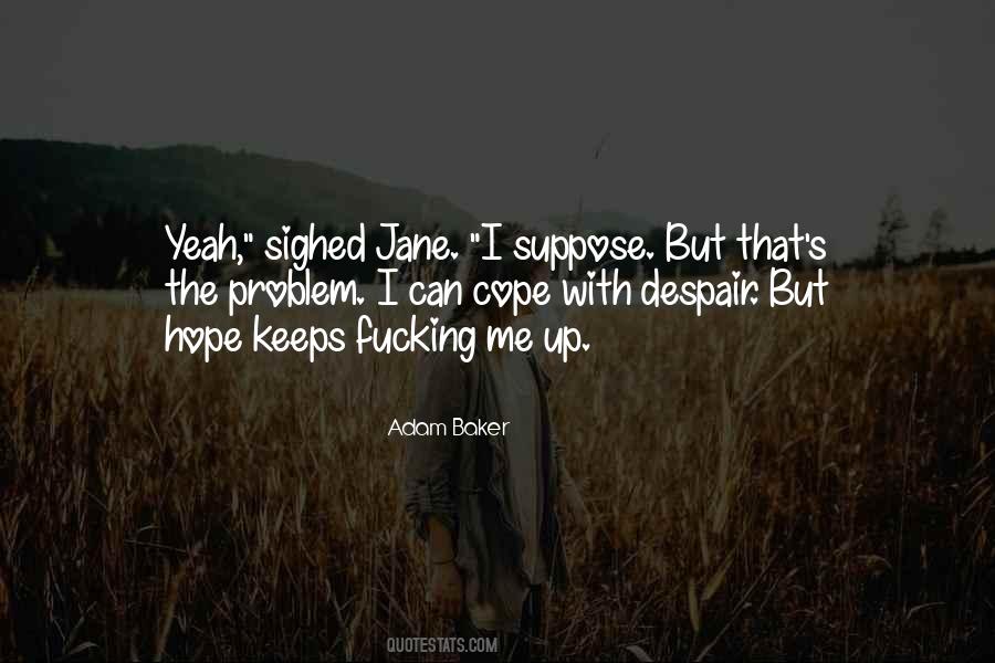 Adam Baker Quotes #1516081