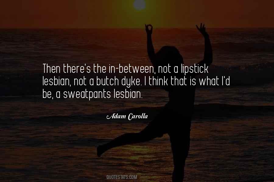 Adam Carolla Quotes #1304557