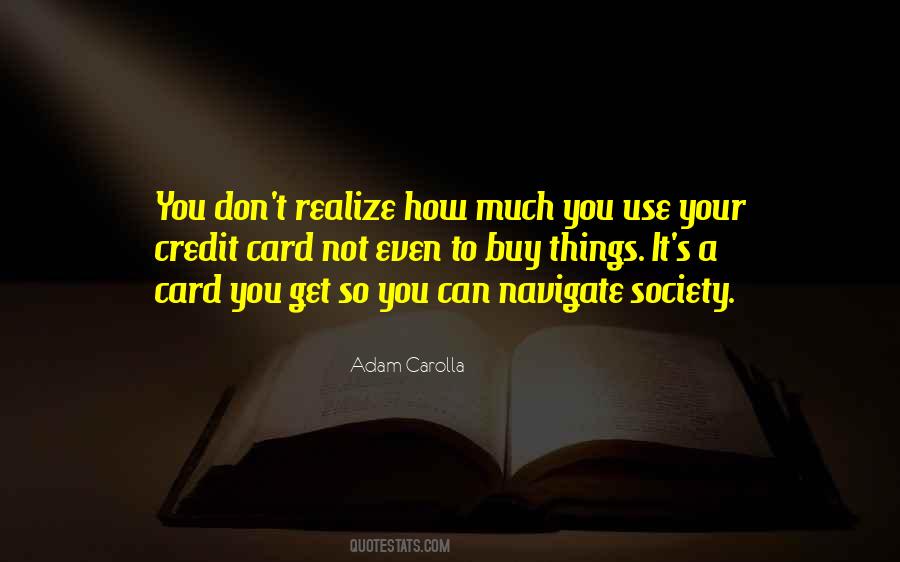 Adam Carolla Quotes #1513834