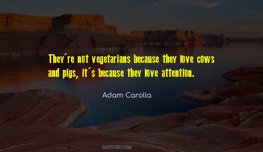 Adam Carolla Quotes #1533252