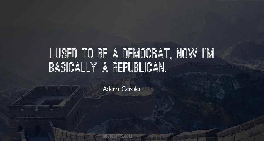 Adam Carolla Quotes #1729223