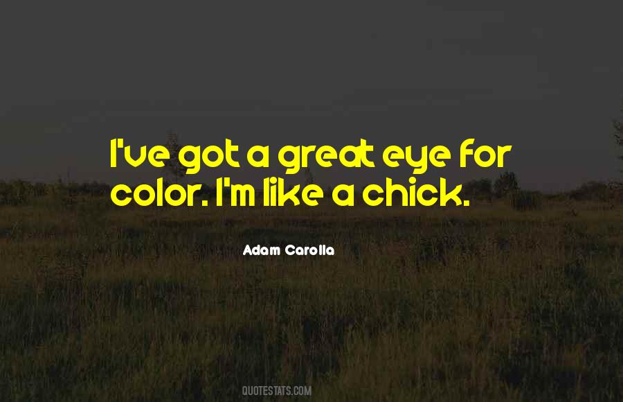 Adam Carolla Quotes #1849590