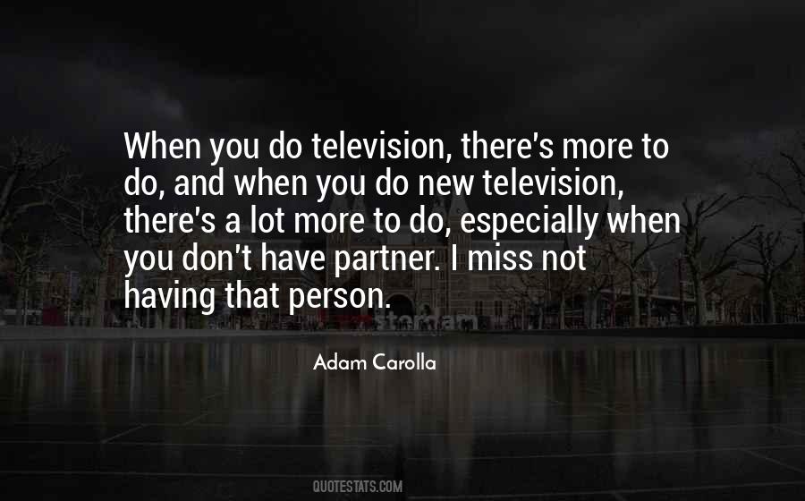 Adam Carolla Quotes #1876105