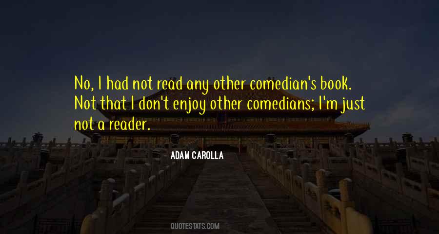 Adam Carolla Quotes #196434