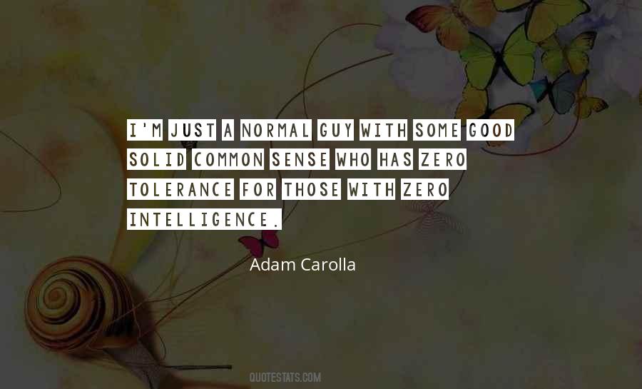 Adam Carolla Quotes #542037