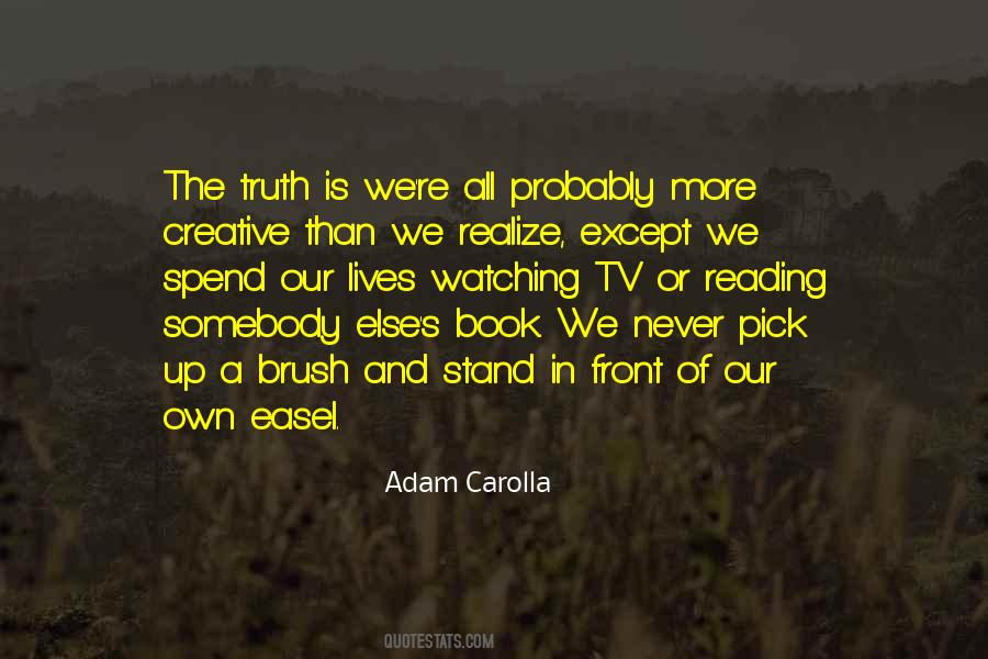 Adam Carolla Quotes #589142