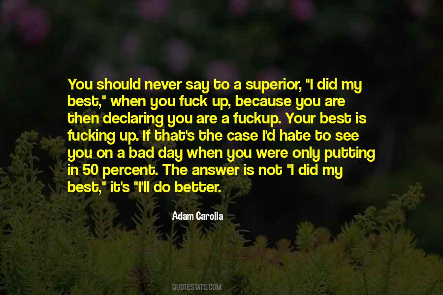 Adam Carolla Quotes #907302