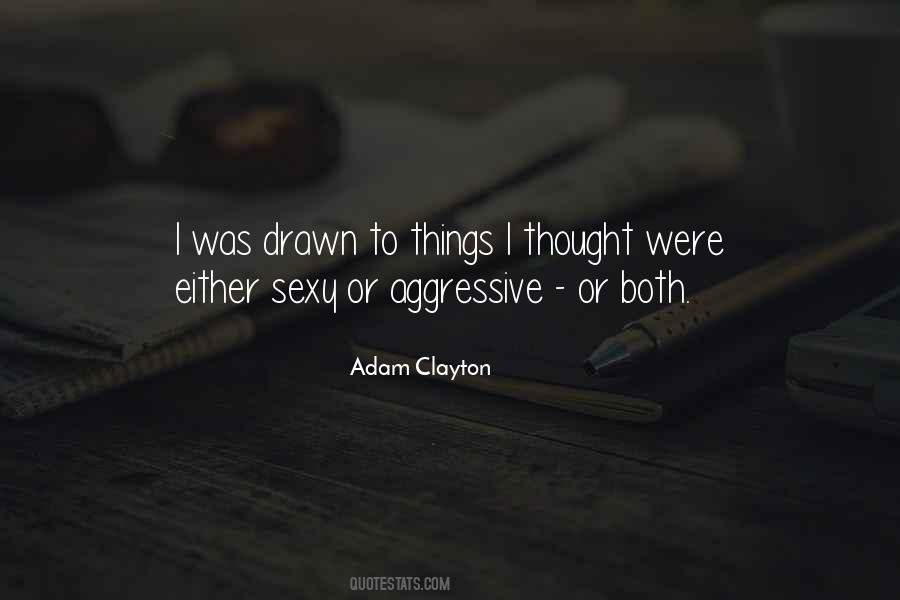 Adam Clayton Quotes #670594