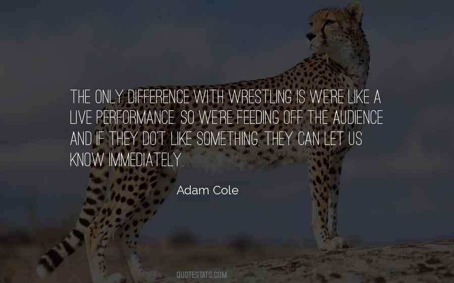 Adam Cole Quotes #1038955