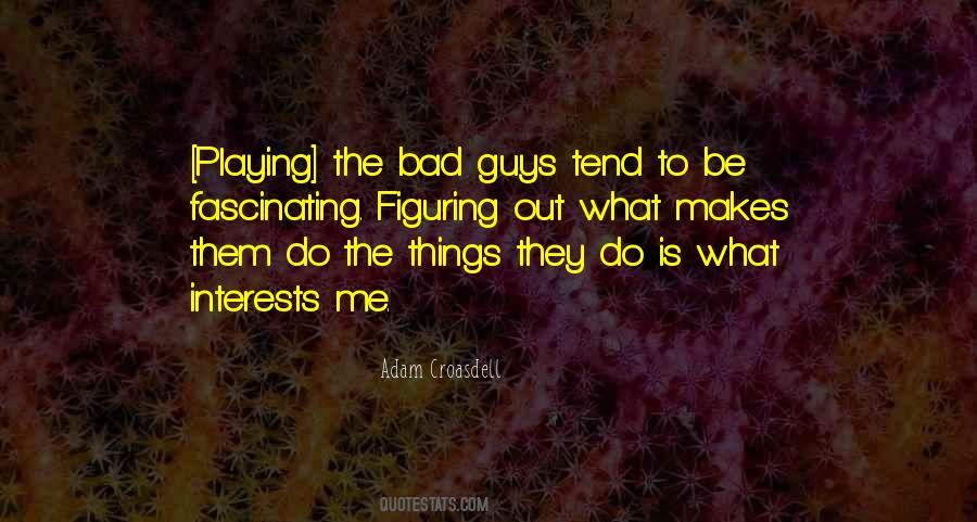 Adam Croasdell Quotes #672505