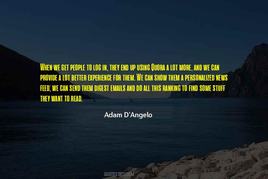 Adam D'Angelo Quotes #1639074