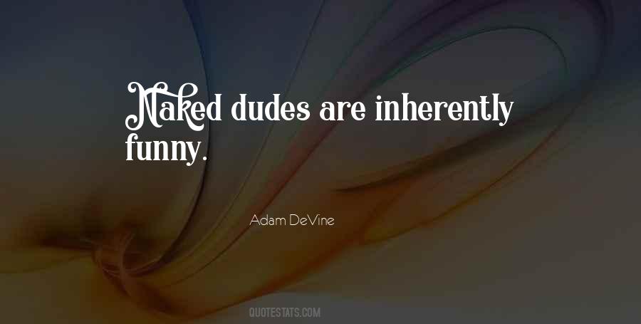 Adam DeVine Quotes #1202898