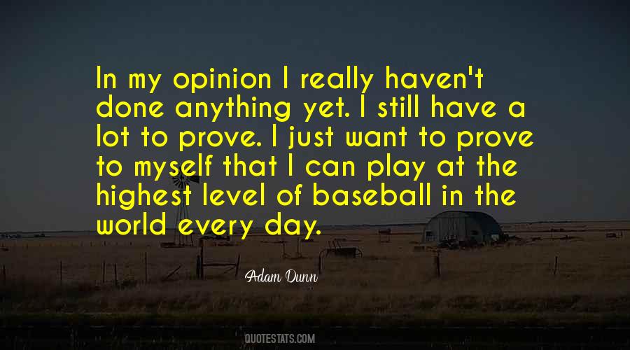 Adam Dunn Quotes #1168951