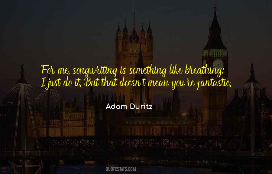 Adam Duritz Quotes #374572