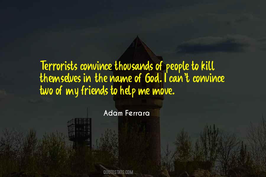 Adam Ferrara Quotes #1476149