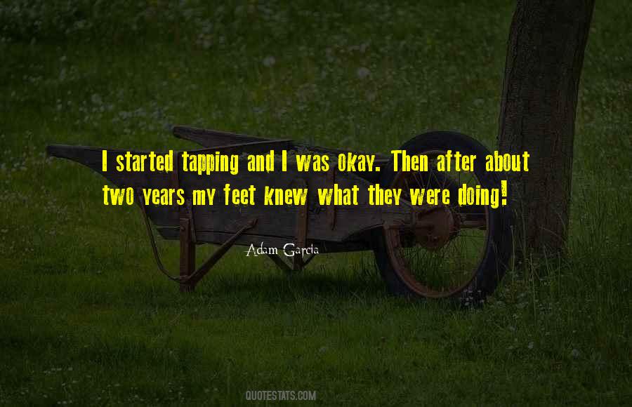 Adam Garcia Quotes #994647