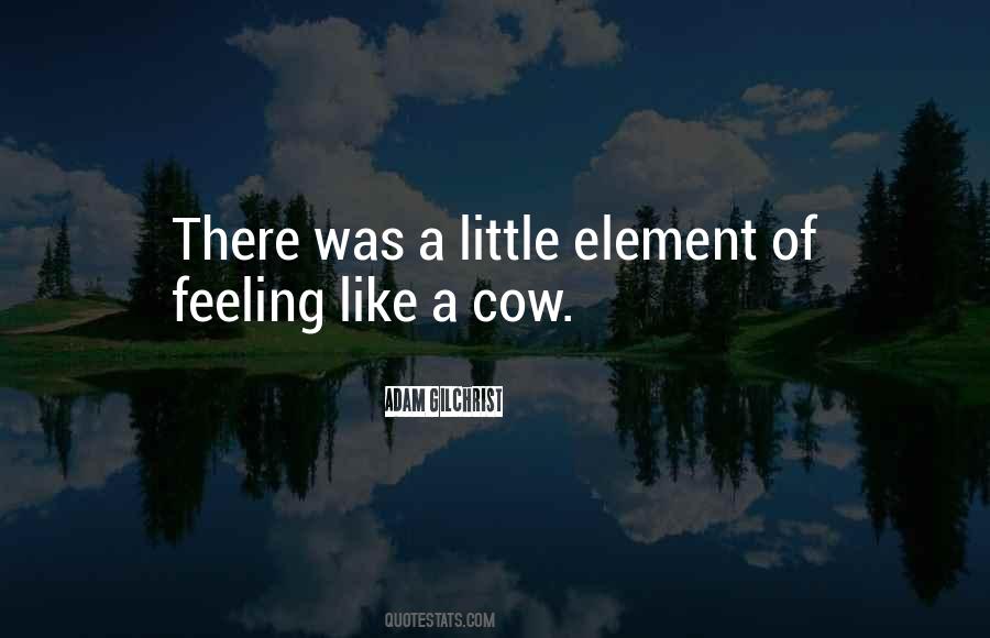 Adam Gilchrist Quotes #1167960 Adam Gilchrist Quotes #1167960