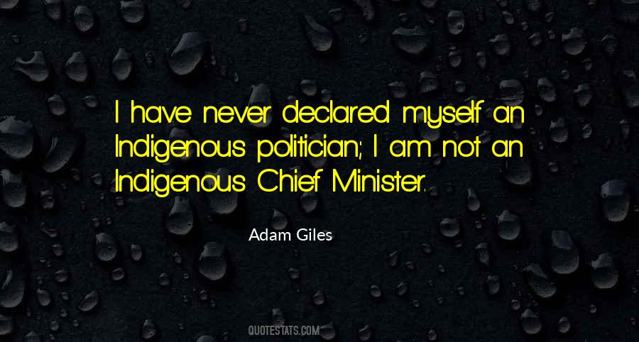 Adam Giles Quotes #486384