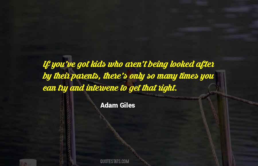 Adam Giles Quotes #535684