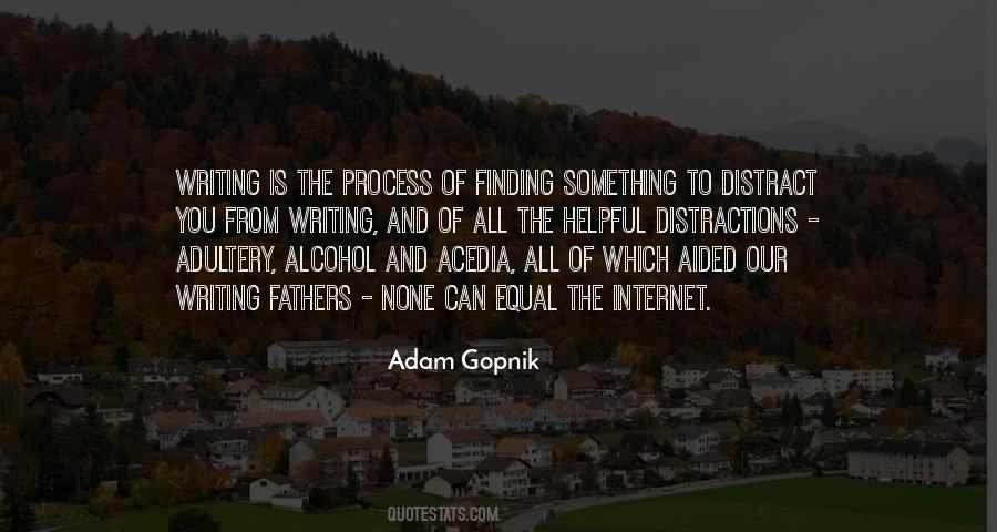 Adam Gopnik Quotes #1076967