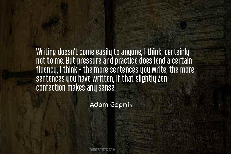 Adam Gopnik Quotes #1581707