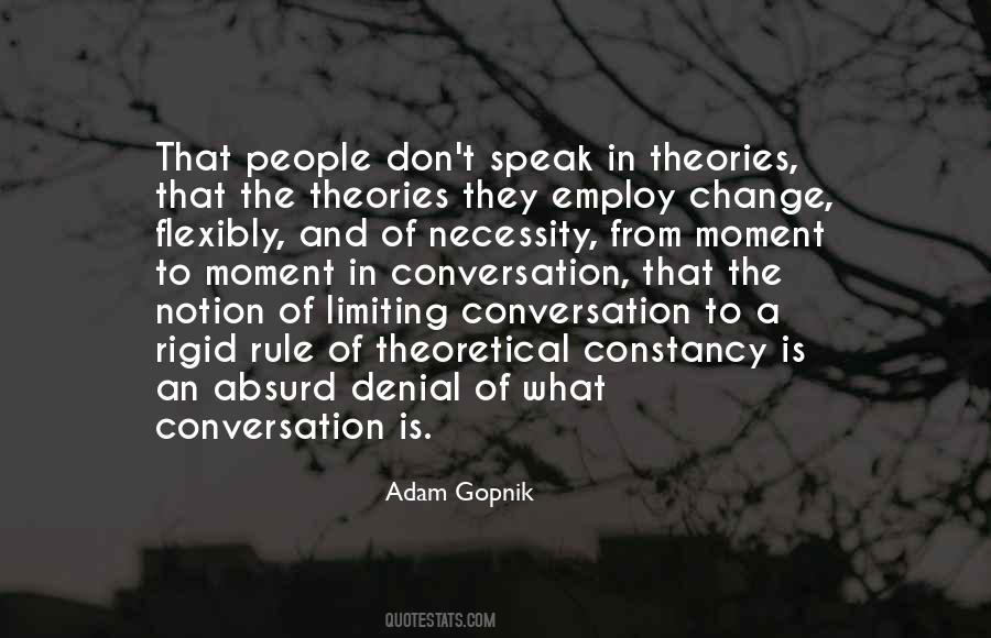 Adam Gopnik Quotes #775205