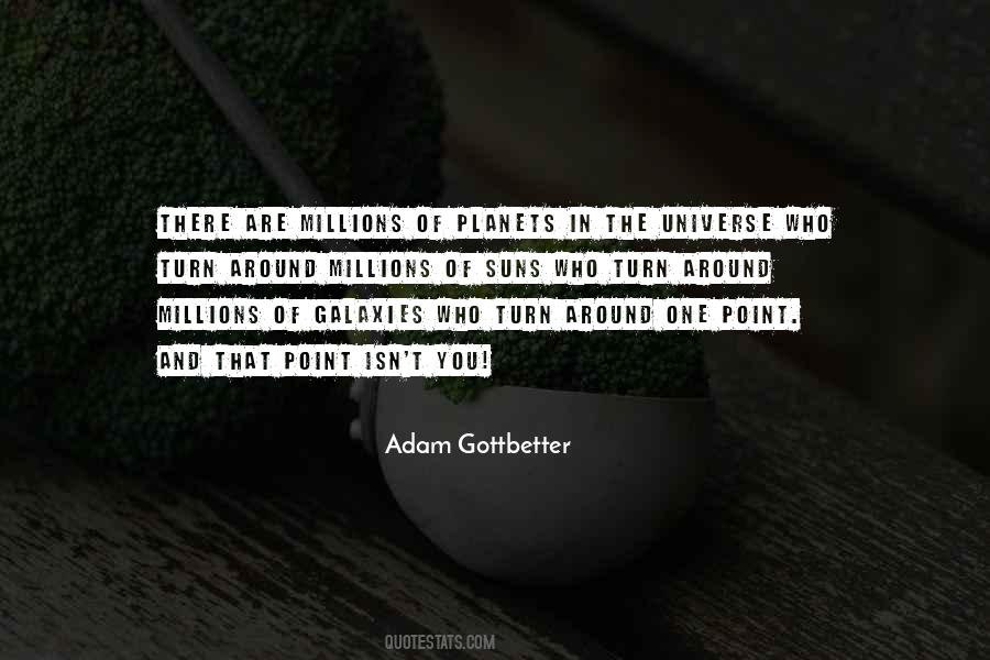 Adam Gottbetter Quotes #1624798