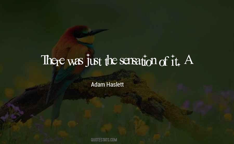 Adam Haslett Quotes #1629324