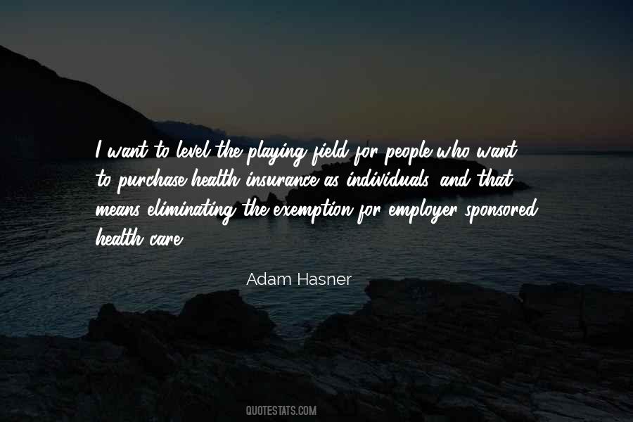 Adam Hasner Quotes #1396937