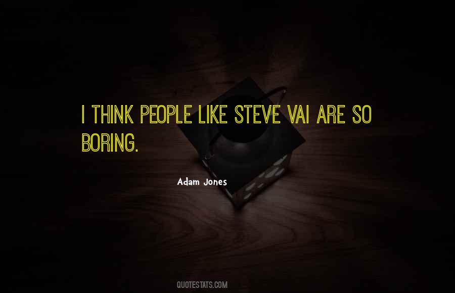 Adam Jones Quotes #1066528