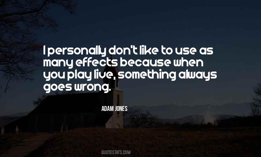 Adam Jones Quotes #1144221