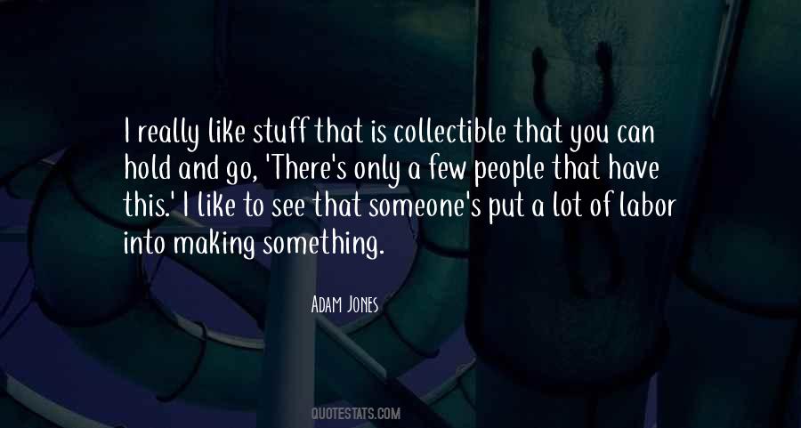 Adam Jones Quotes #522719