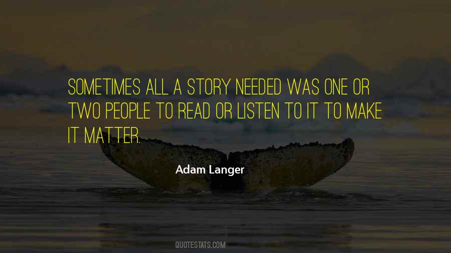 Adam Langer Quotes #1686701