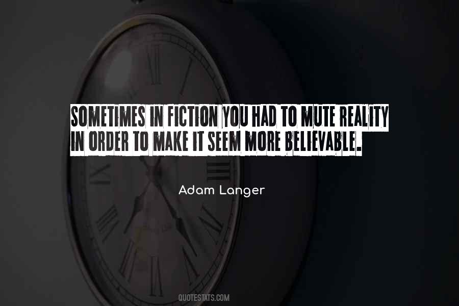 Adam Langer Quotes #308936