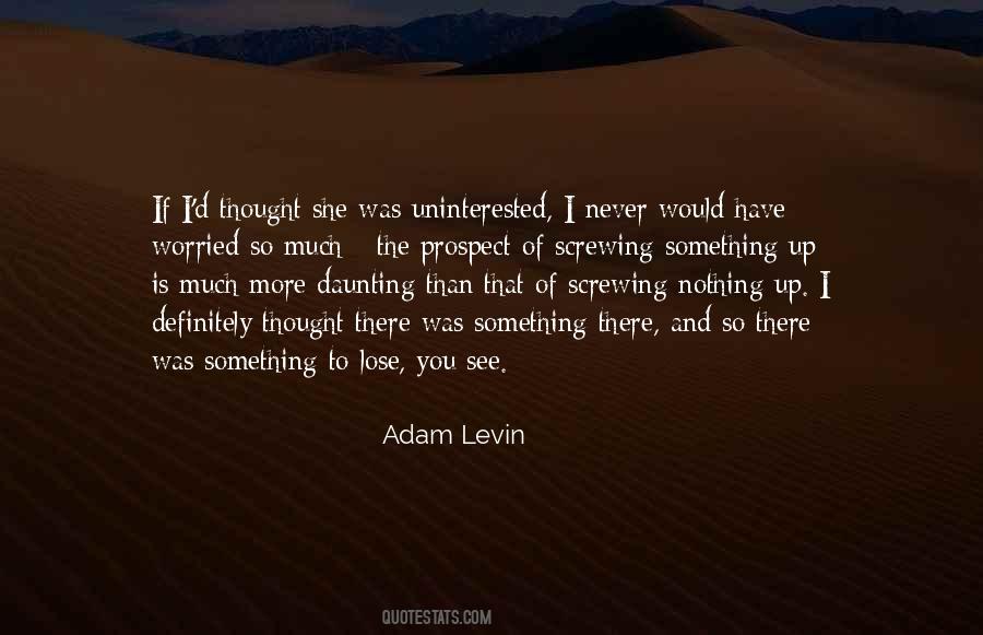 Adam Levin Quotes #1524739